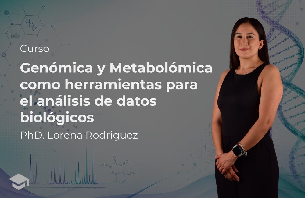 Genómica y Metabolómica como herramientas para el análisis de datos biológicos
